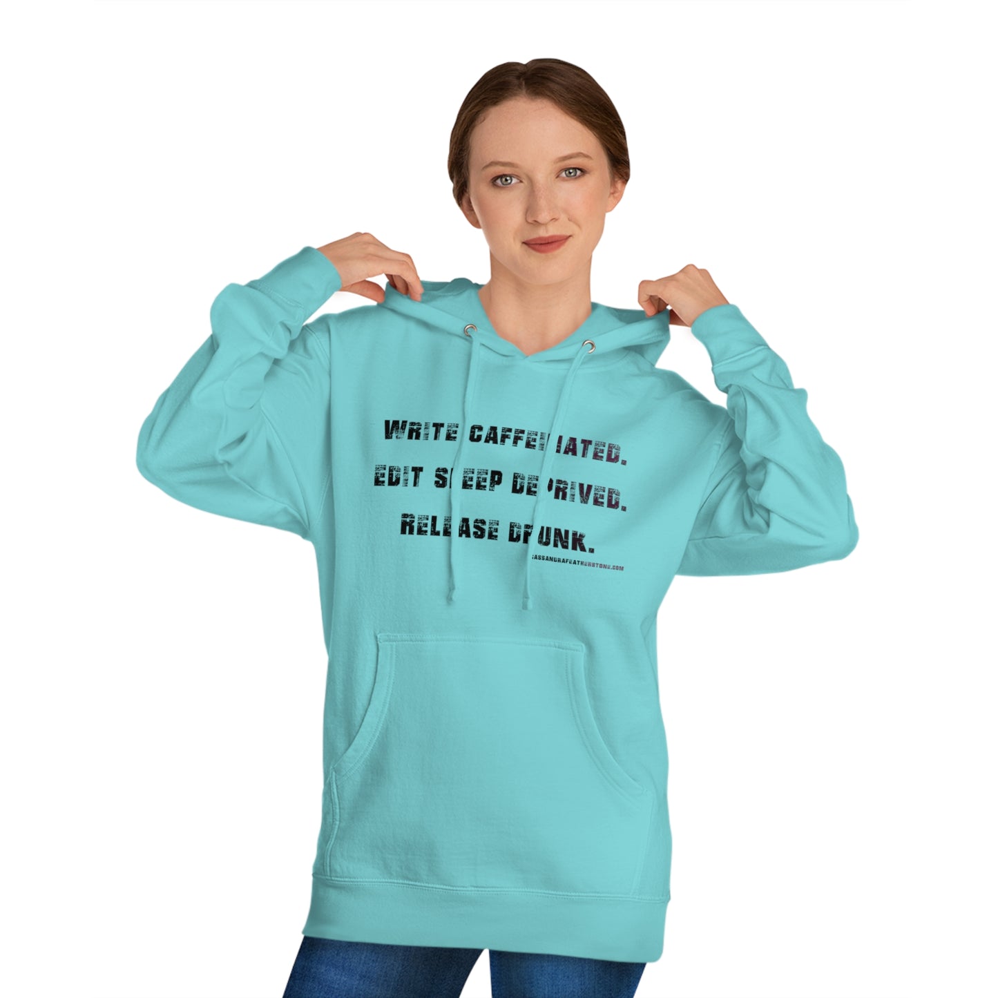 Write Caffeinated. Unisex Hooded Sweatshirt