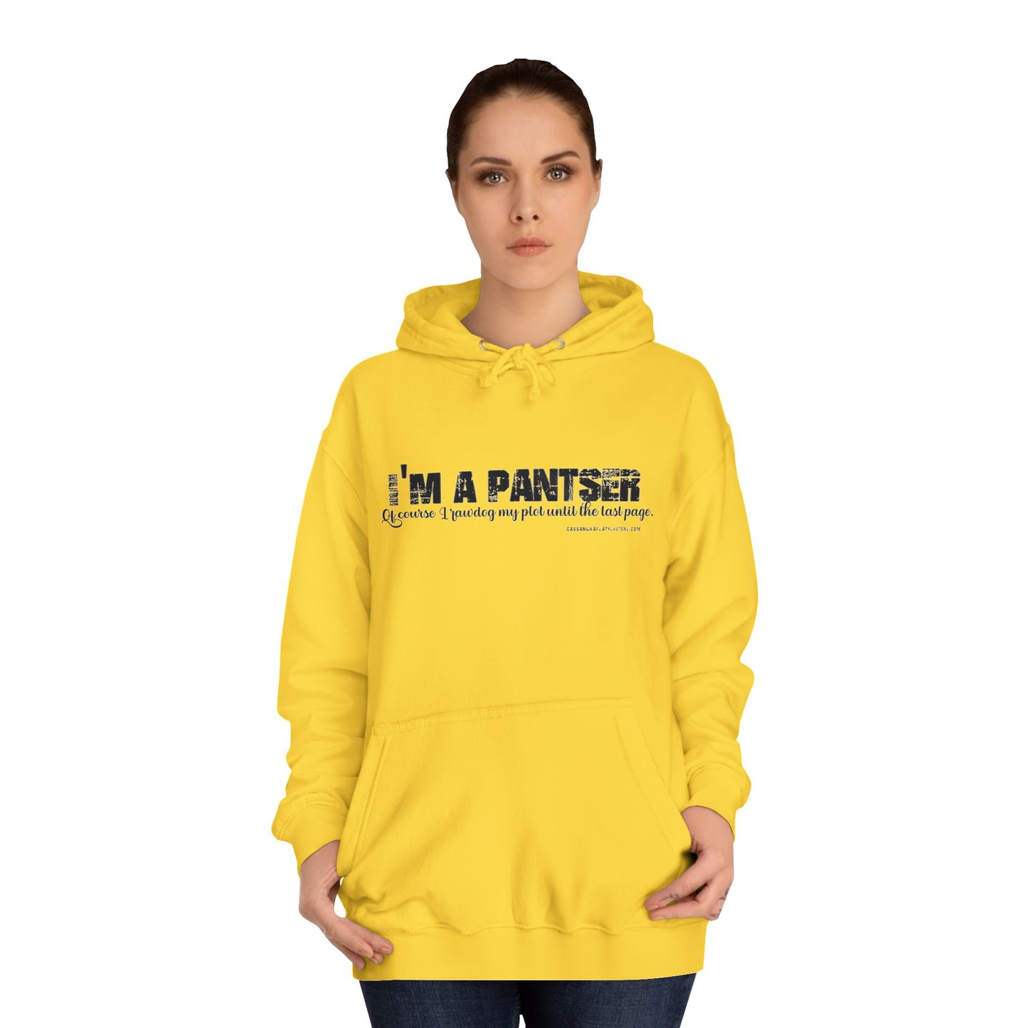 I'm A Pantser Unisex College Hoodie