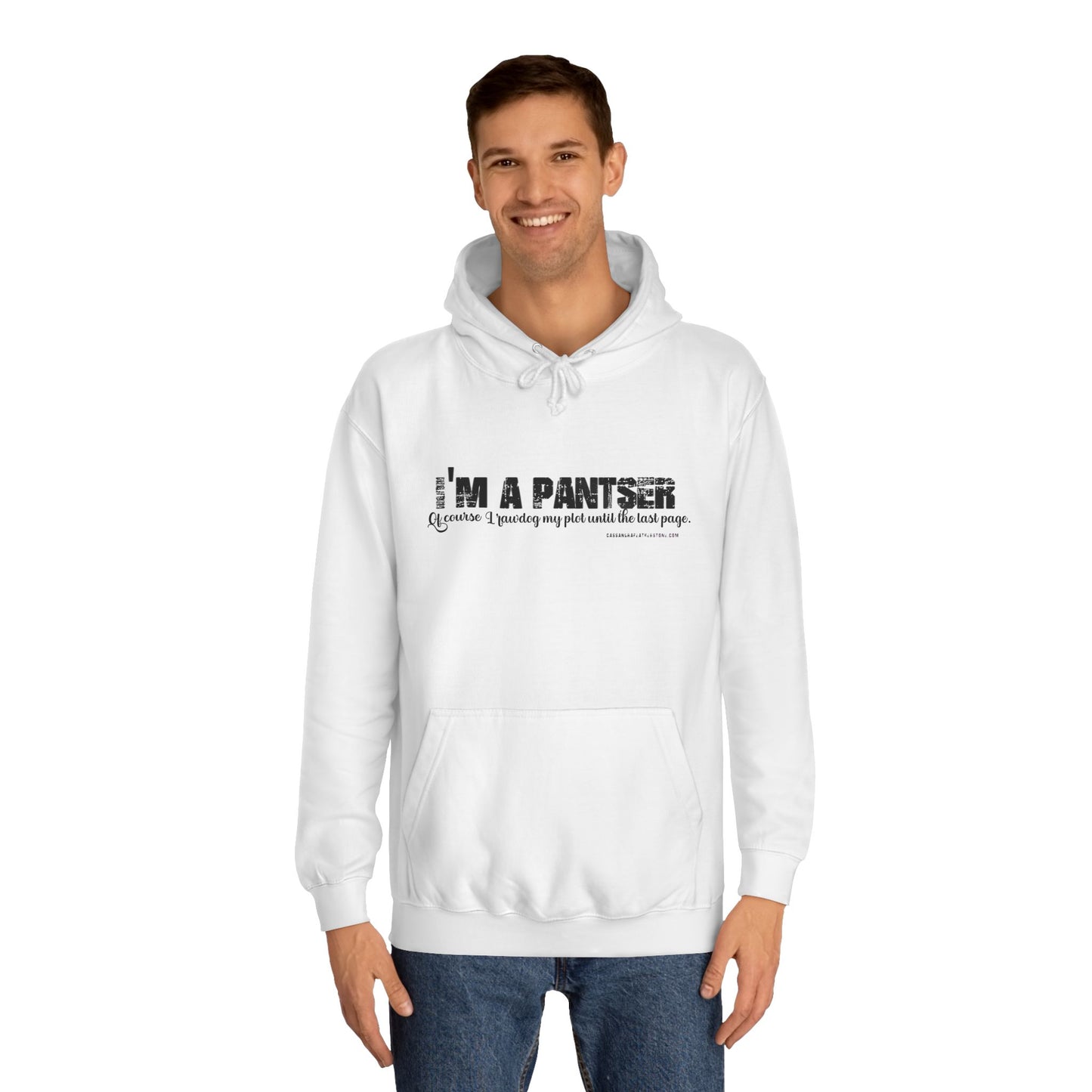 I'm A Pantser Unisex College Hoodie