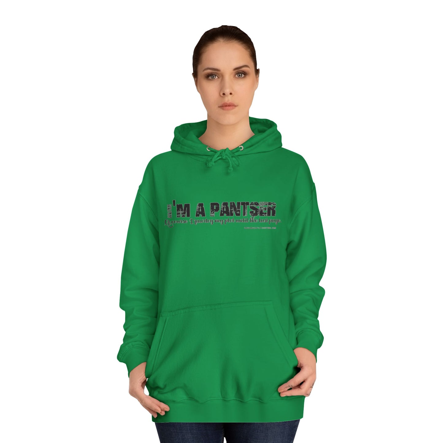 I'm A Pantser Unisex College Hoodie