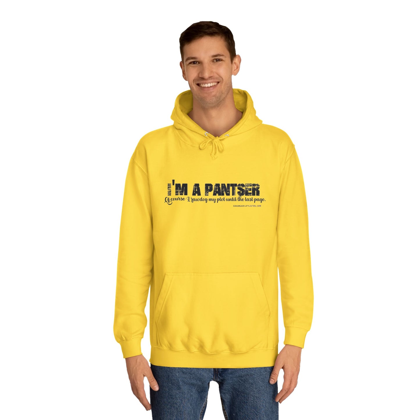 I'm A Pantser Unisex College Hoodie