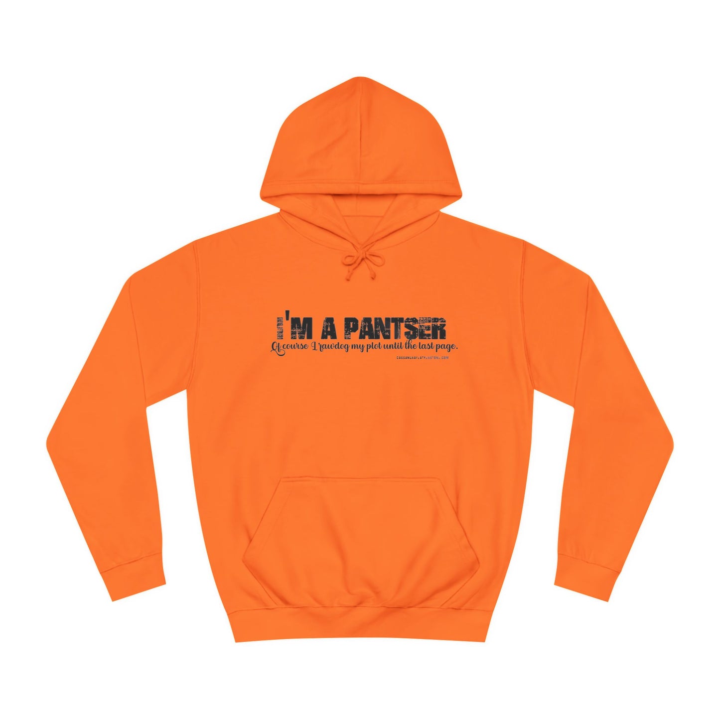I'm A Pantser Unisex College Hoodie
