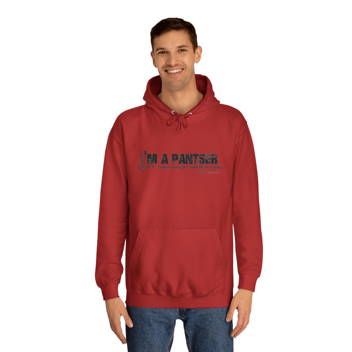 I'm A Pantser Unisex College Hoodie