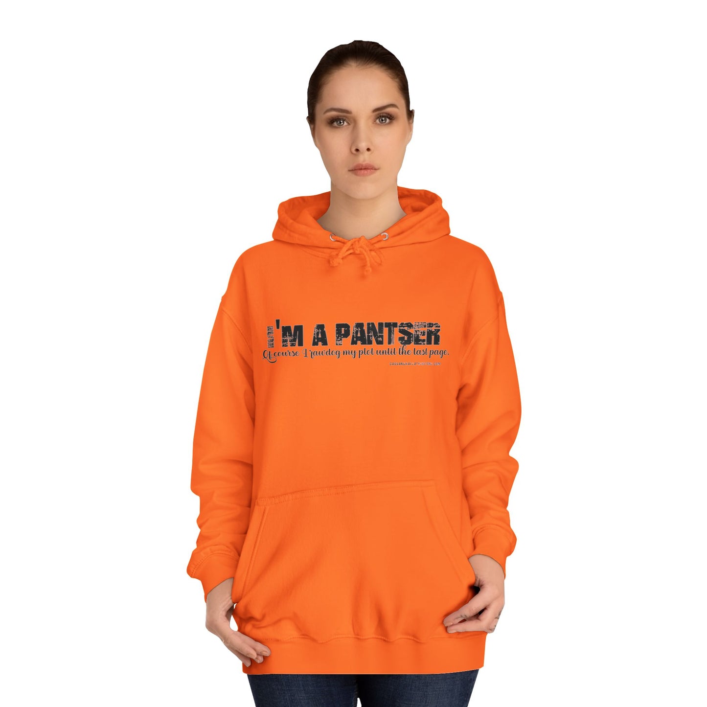 I'm A Pantser Unisex College Hoodie