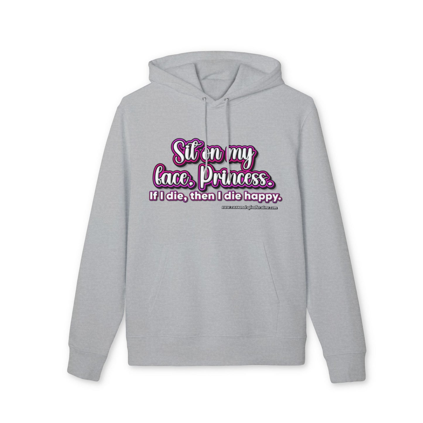 'Sit on my face, Princess.' Unisex Cruiser 2.0 Hoodie