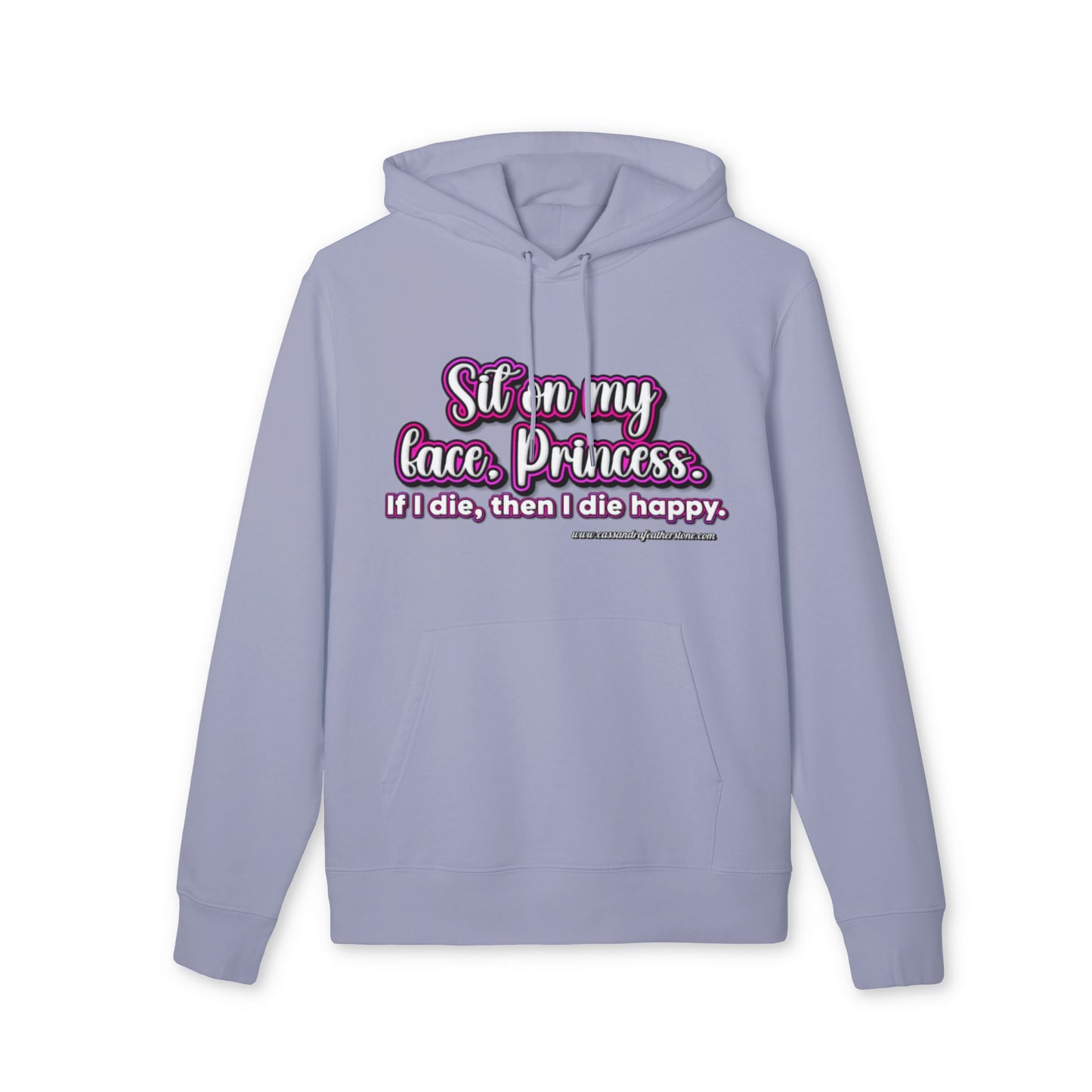 'Sit on my face, Princess.' Unisex Cruiser 2.0 Hoodie