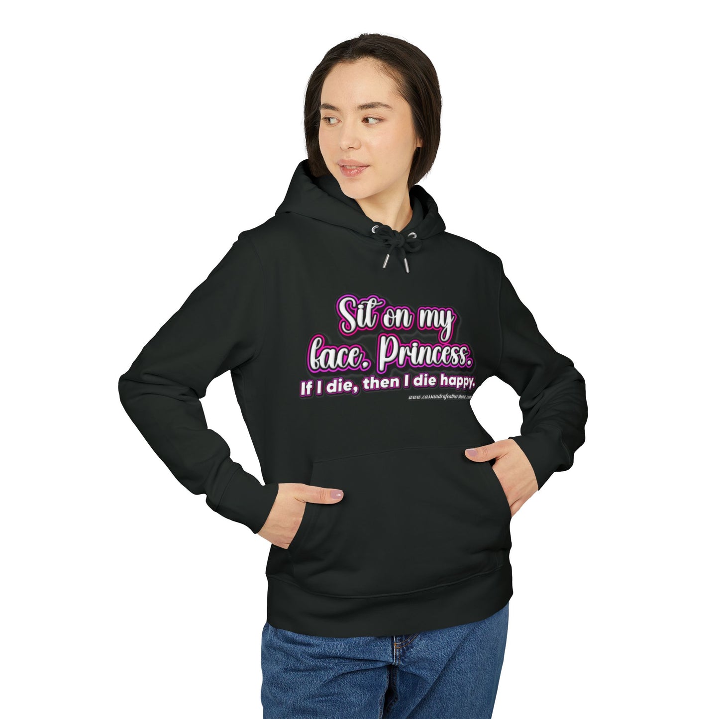 'Sit on my face, Princess.' Unisex Cruiser 2.0 Hoodie